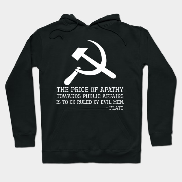 Ancient Greek - Plato Quote On Apathy - Anti Socialism Gift Hoodie by Styr Designs